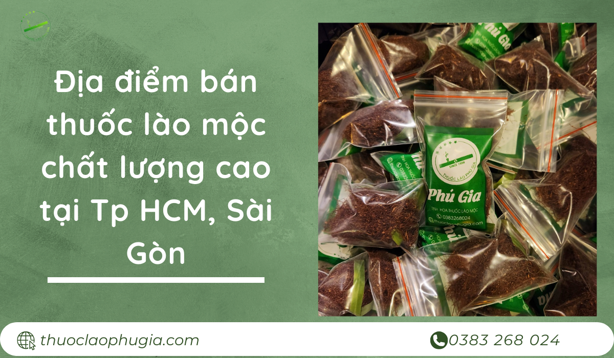 Địa điểm bán thuốc lào mộc chất lượng cao tại Tp HCM, Sài Gòn