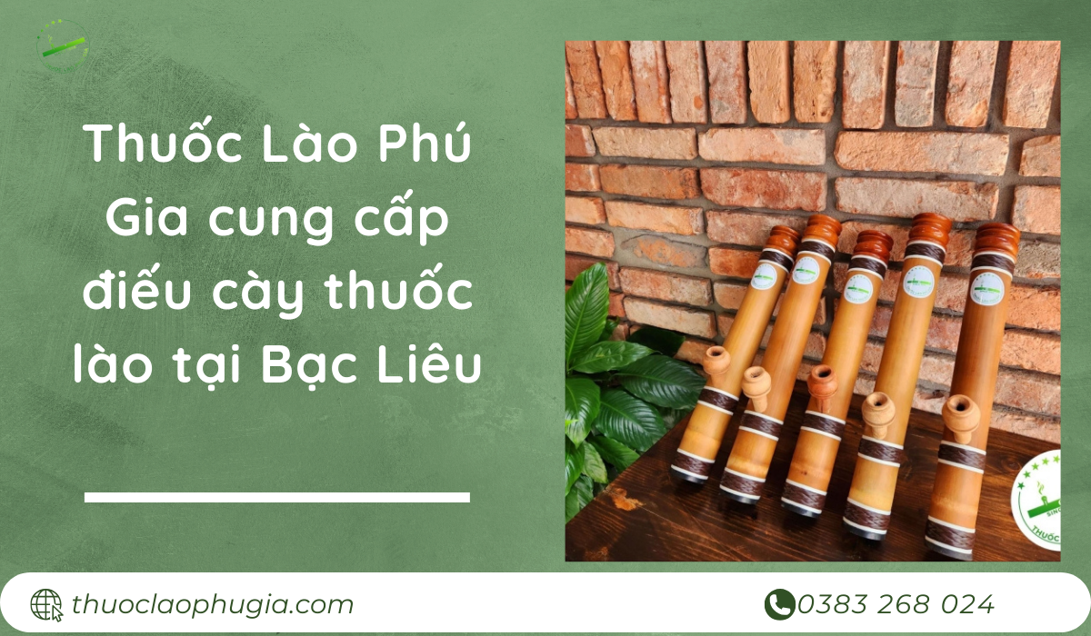 Thuốc Lào Phú Gia cung cấp điếu cày thuốc lào tại Bạc Liêu